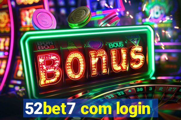 52bet7 com login
